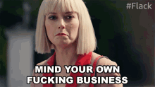 Mind You Own Fucking Business Eve GIF - Mind You Own Fucking Business Eve Flack GIFs
