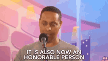 It Is Also Now An Honorable Person Respectable GIF