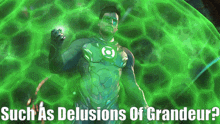 Injustice 2 Green Lantern GIF - Injustice 2 Green Lantern Such As Delusions Of Grandeur GIFs