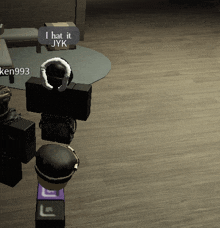 a video game character says i hat it jyk in a room with ken993
