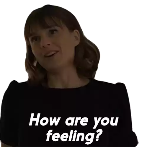 How Are You Feeling Kristen Bouchard Sticker - How Are You Feeling Kristen Bouchard Katja Herbers Stickers