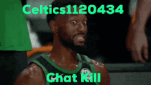 Celtics1120434 Chatkill GIF - Celtics1120434 Chatkill It4 GIFs