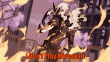 I Dont Play Minecraft Kalpas Gif By Frost GIF - I Dont Play Minecraft I Dont Kalpas Gif By Frost GIFs