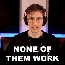 None Of Them Work Dylan Matthews GIF - None Of Them Work Dylan Matthews Dylan Is In Trouble GIFs