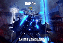 a video game character with the words hop on anime vanguard