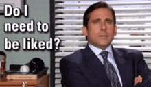 The Office Do I Need To Be Liked GIF - The Office Do I Need To Be Liked Michael Scott GIFs