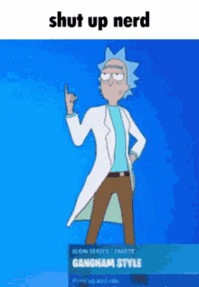 Shut Up Nerd Rick And Morty GIF - Shut Up Nerd Rick And Morty Gangnam Style GIFs
