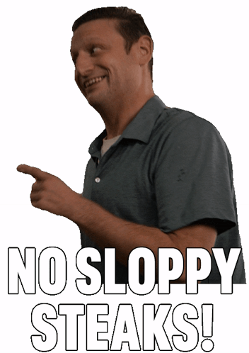 No Sloppy Steaks I Think You Should Leave With Tim Robinson Sticker