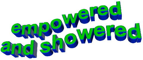 Empowered Showered Sticker - Empowered Showered Empowered And Showered Stickers