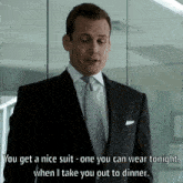 a man in a suit says you get a nice suit - one you can wear tonight