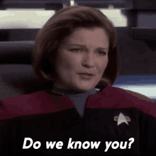 Do We Know You Capt Kathryn Janeway GIF - Do We Know You Capt Kathryn Janeway Star Trek GIFs