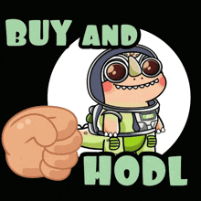 a cartoon character giving a fist with the words buy and hodl behind him