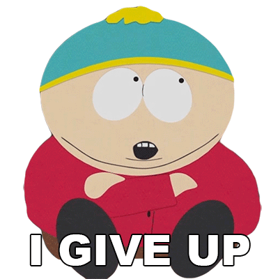 I Give Up Eric Cartman Sticker - I Give Up Eric Cartman South Park Stickers