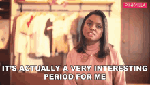 Its Actually A Very Interesting Period For Me Archana Rao GIF - Its Actually A Very Interesting Period For Me Archana Rao Pinkvilla GIFs
