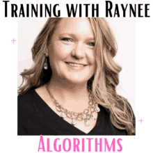 trainingwithraynee algorithm