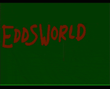 a cartoon character is standing in front of a green background with the word eddsworld written in red