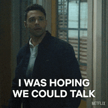 a man says i was hoping we could talk in a netflix ad