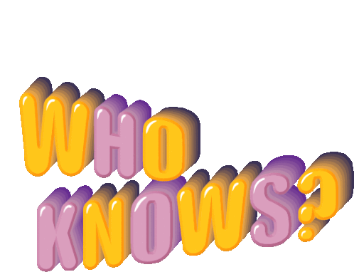 Who Knows No Idea Sticker - Who Knows No Idea I Dont Know Stickers