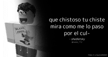 a black and white image of a roblox character with a quote in spanish