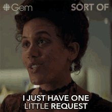 I Just Have One Little Request 7ven GIF - I Just Have One Little Request 7ven Sort Of GIFs