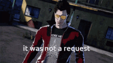 it was not a request no more heroes travis touchdown