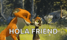 a fox and a goose are standing next to each other in a field and the fox is saying hola friend .
