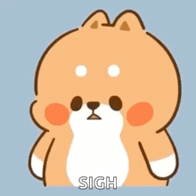 a cartoon dog is looking at the camera with the word sigh written below it .