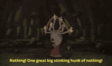 nothing one great big stinking hunk of nothing written in yellow