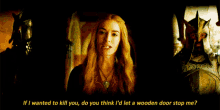 Cersei Lannister Kill GIF - Cersei Lannister Kill Do You Think GIFs