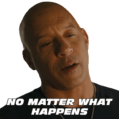 No Matter What Happens Dominic Toretto Sticker - No Matter What Happens Dominic Toretto Vin Diesel Stickers