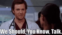 Chicago Med Will Halstead GIF - Chicago Med Will Halstead We Should You Know Talk GIFs