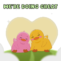 two ducks are sitting next to each other with the words " we 're doing great " written above them