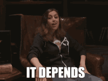 It Depends Depends GIF - It Depends Depends Depends On You GIFs