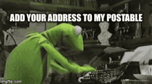 postable address kermit typing add your address