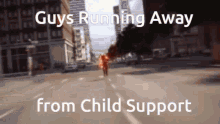 Guys Running Away From Child Support GIF - Guys Running Away From Child Support GIFs