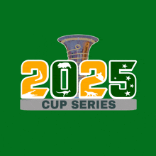 a green background with the words 2025 cup series