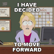 I Have Decided To Move Forward Strong Woman GIF - I Have Decided To Move Forward Strong Woman South Park GIFs