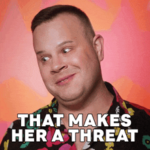 That Makes Her A Threat Nina West GIF - That Makes Her A Threat Nina West Rupaul'S Drag Race All Stars GIFs