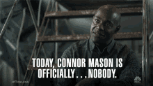 today connor mason is officially nobody nobody gone doesnt exist connor mason