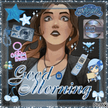 a picture of a woman with the words good morning