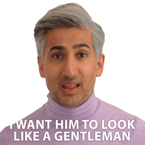 I Want Him To Look Like A Gentleman Tan Sticker - I Want Him To Look Like A Gentleman Tan Queer Eye Stickers