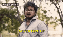 Never Giveup.Gif GIF - Never Giveup Shanmukh Jaswanth Gif GIFs