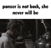 panzer is not back she never will be written in black letters
