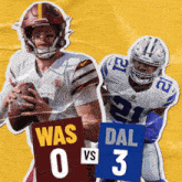 two football players holding signs that say was 0-3 and dal 3