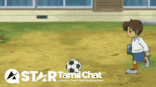 a cartoon of a boy kicking a soccer ball with the words star tamil chat on the bottom