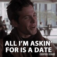 All Im Asking For Is A Date Date GIF - All Im Asking For Is A Date Date Lets Go Out GIFs