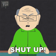 Shut Up Mr Garrison GIF - Shut Up Mr Garrison South Park GIFs