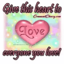 Love Give This Heart To Everyone You Love GIF - Love Give This Heart To Everyone You Love GIFs