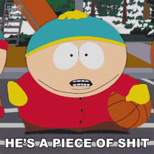 hes a piece of shit cartman south park he sucks hes the worst