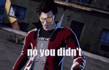 a man wearing sunglasses and a shirt that says more he stands in front of a building and says no you didn 't